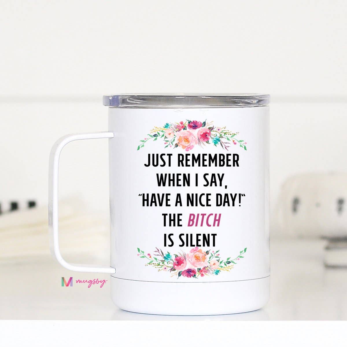 Just Remember When I Say Travel Cup With Handle – Cheeky by Kali