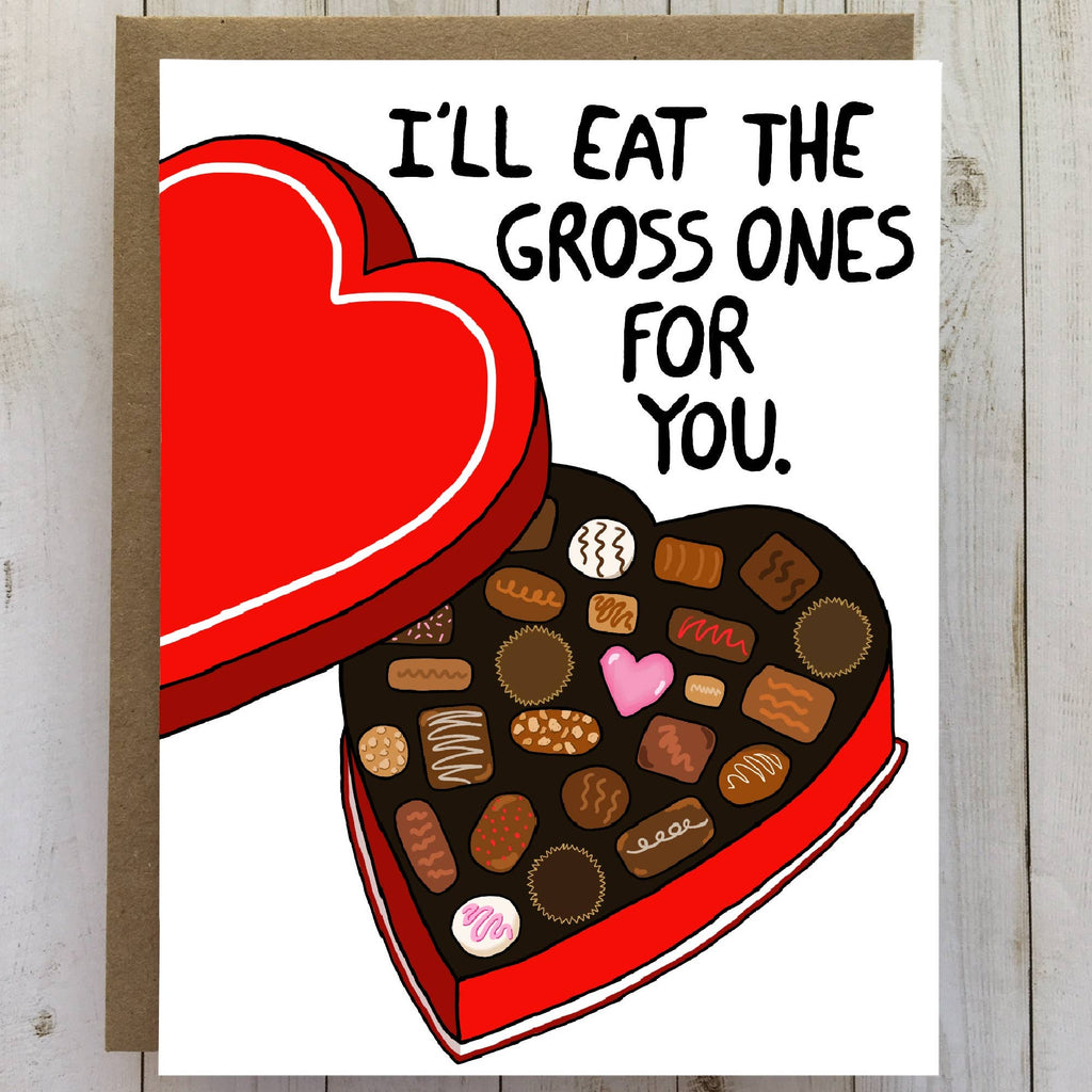 I'll Eat The Gross Ones - Valentine Card, Valentines Day
